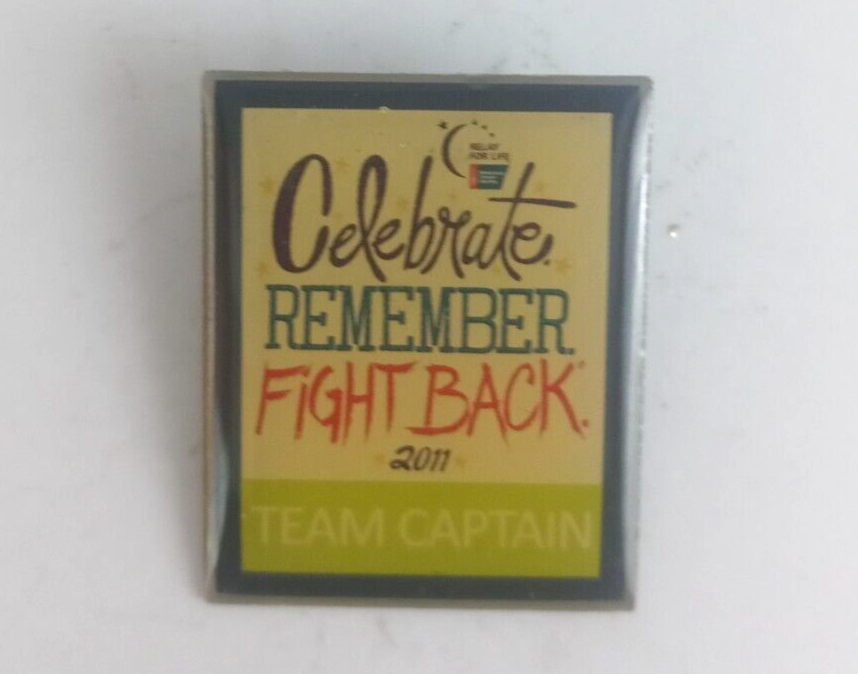 2011 Relay For Life Celebrate Remember Fight Back Team Captain Lapel Hat... - $7.43