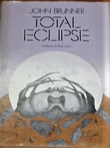 Total Eclipse - John Brunner - Book Club Edition Hardcover - Like New - £9.84 GBP