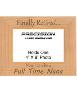 Finally Retired Can Be a Full Time Nana Engraved Picture Frame - New Gra... - £18.87 GBP+
