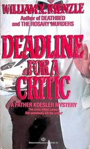 Deadline for a Critic by William C. Kienzle / 1988 Mystery Paperback - £0.90 GBP