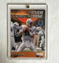 Peyton Manning 1999 Topps Stadium Club Chrome Never Compromise - $14.85