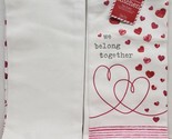2 SAME PRINTED TEA KITCHEN TOWELS (18&quot;x28&quot;) LOVE &amp; HEARTS,WE BELONG TOGE... - $14.84