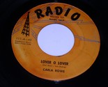Carla Rowe Lover O Lover I Need You 45 Rpm Record Vintage Radio Label - £15.62 GBP