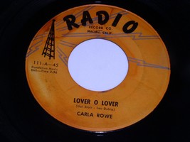 Carla Rowe Lover O Lover I Need You 45 Rpm Record Vintage Radio Label - $19.99