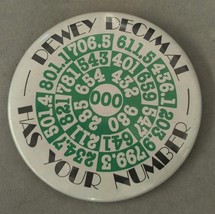 Vintage Pinback Button Dewey Decimal Has Your Number Librarian Library A... - $14.84