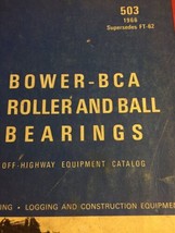 Vintage 1966 Bower/BCA Bearings Catalog Off Highway Equipment - £18.95 GBP