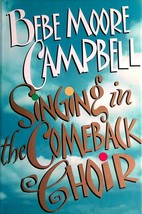 Singing in the Comeback Choir by Bebe Moore Campbell / Hardcover 1st Edition - £3.51 GBP