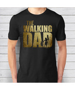 The Walking Dad Tee - Perfect Father's Day - Parent's Day Gifts - $19.95