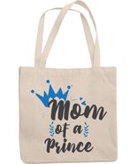 Make Your Mark Design Mom of a Prince Reusable Tote Bag for Souvenir, Mo... - £16.97 GBP