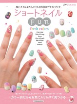 Short Nail Fun fresh colors Lesson Book Japan - £24.15 GBP