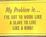 Work Like a Slave to Live Like a King Unused 1970s Postcard Vagabond Cre... - $3.91