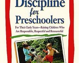 Positive Discipline for Preschoolers Nelsen Ed.D., Jane; Erwin, Cheryl a... - $2.93