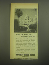 1945 Beverly Hills Hotel Ad - Come on, come on, wherever you are - £14.54 GBP