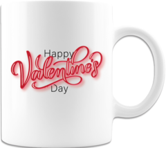 Novelty Mug &quot;Happy Valentine&#39;s Day&quot; Ceramic Coffee Mug Printed on Both S... - $16.98