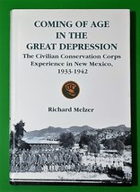Coming of Age in the Great Depression The Civilian Conservation Corps New Mexico - £45.74 GBP