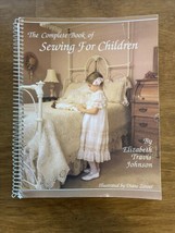 The Complete Book Of Sewing For Children Elizabeth Johnson - £40.47 GBP