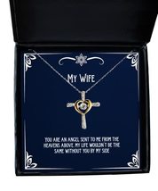 You are an Angel Sent to me from The Heavens Above, My Life Wouldn&#39;t be ... - £40.15 GBP