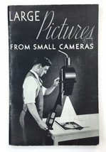 Kodak Large Pictures From Small Cameras Booklet 1934 - £15.98 GBP