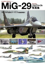 MiG-29 Fulcrum Profile Photo Album (HJ AERO PROFILE) Japan Book 2016 - £60.48 GBP