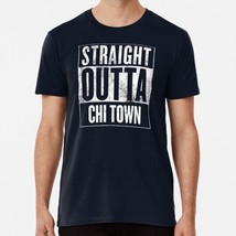 Straight Outta Chi Town Size S to 5XL Made in the USA T-Shirt - £17.60 GBP