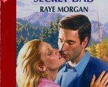 Secret Dad (Silhouette Desire #1199) by Raye Morgan / 1999 Romance Paper... - $1.13
