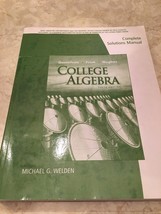 College Algebra Complete Solutions Manual 10E Gustafson~Frisk~Hughes Tenth - $29.69