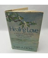Healing Love by Ralph A. Diorio - $540.96 MXN