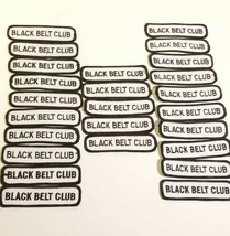 Black Belt Club Martial Arts Karate Patch Embroidered 4&quot; x 1&quot; Lot of 25 - £10.24 GBP