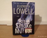 Blau Rauch Und Murder Von Elizabeth Lowell (2008, Hardcover) - $18.92