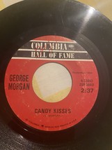 GEORGE MORGAN – ALMOST / CANDY KISSES 7&quot; VINYL JUKEBOX 45 RPM 1963 COUNTRY - $6.00