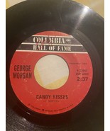 GEORGE MORGAN – ALMOST / CANDY KISSES 7&quot; VINYL JUKEBOX 45 RPM 1963 COUNTRY - $6.00