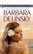 Bronze Mystique by Barbara Delinsky /  Harlequin Famous Firsts Romance - £0.90 GBP