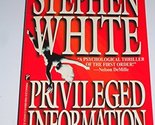Privileged Information White, Stephen - $2.93