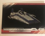 Star Wars The Last Jedi Trading Card #68 Resistance A-Wing - $1.97