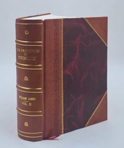 The principles of psychology / by William James. Volume 2 1907 [Leather Bound] - £95.89 GBP