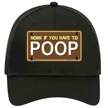 Honk If You Have To Poop Novelty Black Mesh License Plate Hat - £23.22 GBP