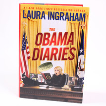 SIGNED The Obama Diaries By Laura Ingraham 2010 Hardcover Book With Dust Jacket - £18.42 GBP