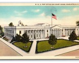 Stati Uniti Ufficio Postale E Tribunale Casa Charlotte Nc Unp Lino Carto... - $3.03