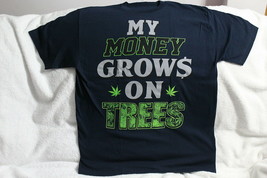 My Money Grows On Trees Marijuana Cannabis Funny Dark Blue T-SHIRT - £9.00 GBP