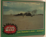Vintage Star Wars Trading Card Green 1977 #218 Luke Skywalker’s Home Des... - $2.48