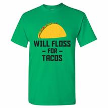 UGP Campus Apparel Will Floss for Tacos - Floss for Food Taco Lover T Shirt - Sm - £18.75 GBP