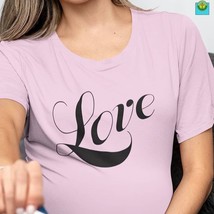 Bella &amp; Canvas Short Sleeve Tee &quot;Love&quot; black font - $21.77+