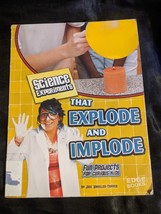 Science Experiments That Explode and Implode : Fun Projects for Curious Kids - £5.52 GBP
