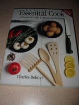 Essential Cook: Everything You Really Need to Know About Foods and Cooki... - £4.05 GBP