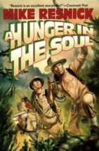 A Hunger in the Soul - Mike Resnick - 1st Edition Hardcover - NEW - £22.50 GBP