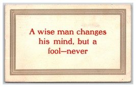 Motto A Wise Man Changes His Mind A Fool Never DB Postcard J18 - £4.05 GBP