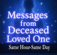 Messages From Deceased Loved One, From the Other Side Psychic Channeled ... - $2.99