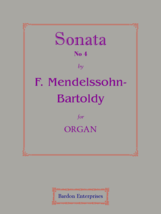 Sonata No 4 in B flat (Op. 65/4) by Felix Mendelssohn-Bartholdy - $19.99