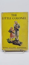 The Little Colonel Annie Fellows Johnston Hcdj Nice Clean Companion Library 1922 - £12.19 GBP