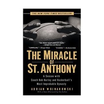 The Miracle of St. Anthony: A Season with Coach Bob Hurley and Basketball&#39;s Most - £14.98 GBP